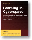 Learning in Cyber-space: A guide to Authentic Assessment Tools for web-based instruction